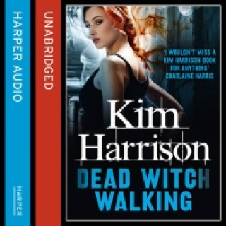 Audiobook Dead Witch Walking (Rachel Morgan / The Hollows, Book 1) Kim Harrison