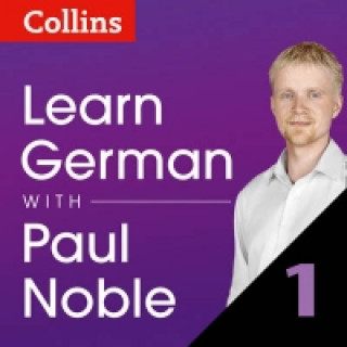 Audiokniha Learn German with Paul Noble for Beginners - Part 1: German Made Easy with Your 1 million-best-selling Personal Language Coach Paul Noble