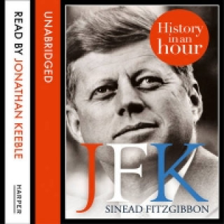 Аудиокнига JFK: History in an Hour Sinead Fitzgibbon
