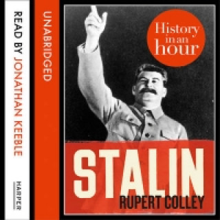 Audio knjiga Stalin: History in an Hour Rupert Colley