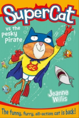 Livre Supercat vs the Pesky Pirate Jeanne Willis