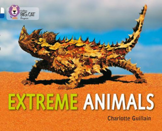 Kniha Extreme Animals Charlotte Guillain
