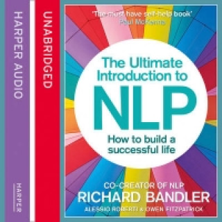 Audiokniha Ultimate Introduction to NLP: How to build a successful life Richard Bandler