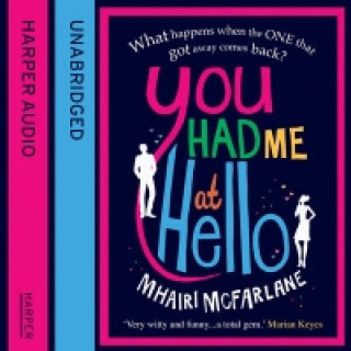 Audiobook You Had Me At Hello Mhairi McFarlane