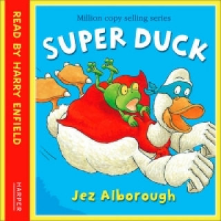 Audiokniha Super Duck Jez Alborough