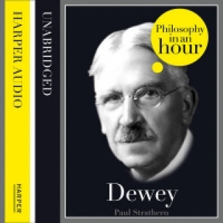 Hörbuch Dewey: Philosophy in an Hour Paul Strathern