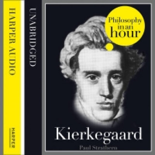 Audiokniha Kierkegaard: Philosophy in an Hour Paul Strathern