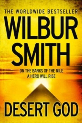 Kniha Desert God Wilbur Smith