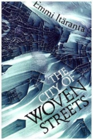 Книга City of Woven Streets Emmi Itaranta