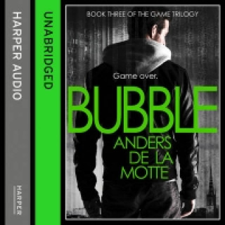 Zvočnica Bubble (The Game Trilogy, Book 3) Anders de la Motte