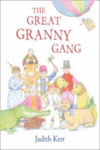 Knjiga Great Granny Gang Judith Kerr
