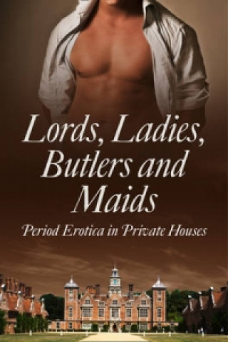 Kniha Lords, Ladies, Butlers and Maids Donna George Storey