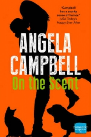 Knjiga On the Scent Angela Campbell