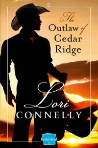 Könyv Outlaw of Cedar Ridge Lori Connelly