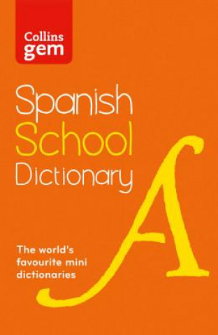 Kniha Spanish School Gem Dictionary Collins Dictionaries