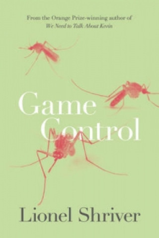 Kniha Game Control Lionel Shriver