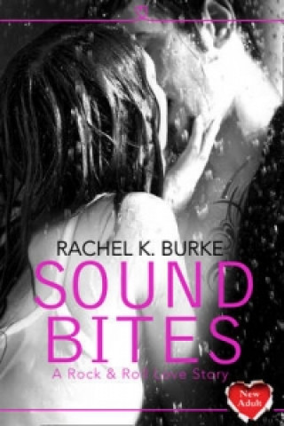 Knjiga Sound Bites Rachel K. Burke