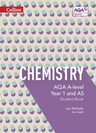 Kniha AQA A Level Chemistry Year 1 and AS Student Book Lyn Nicholls