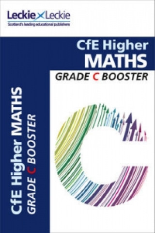 Carte Higher Maths Grade Booster for SQA Exam Revision Leckie & Leckie