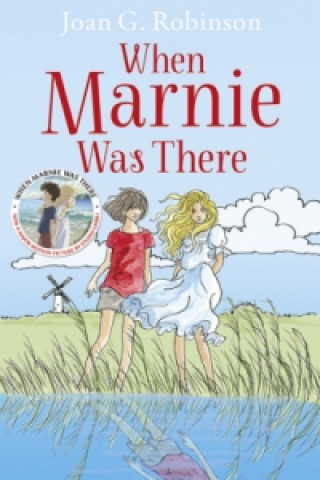 Knjiga When Marnie Was There Joan G. Robinson