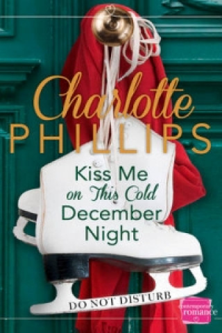 Carte Kiss Me on This Cold December Night Charlotte Phillips