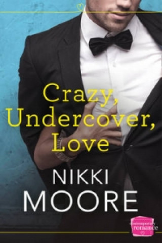 Kniha Crazy, Undercover, Love Nikki Moore