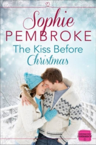 Kniha Kiss Before Christmas Sophie Pembroke
