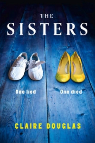 Kniha Sisters Claire Douglas