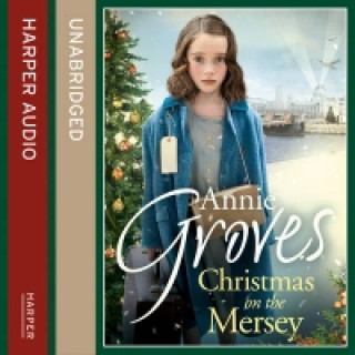 Audiokniha Christmas on the Mersey Annie Groves