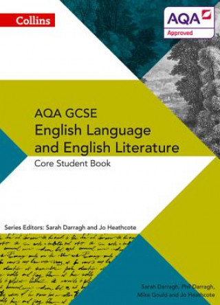 Kniha AQA GCSE ENGLISH LANGUAGE AND ENGLISH LITERATURE: CORE STUDENT BOOK Phil Darragh