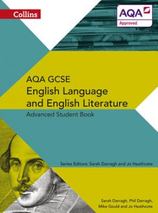 Könyv AQA GCSE English Language and English Literature Advanced Student Book Phil Darragh