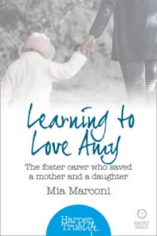 Könyv Learning to Love Amy Mia Marconi
