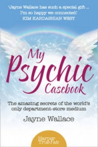 Kniha My Psychic Casebook Jayne Wallace