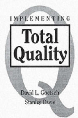 Knjiga Implementing Total Quality David L. Goetsch