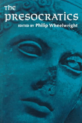 Książka Presocratics, The Philip Wheelwright