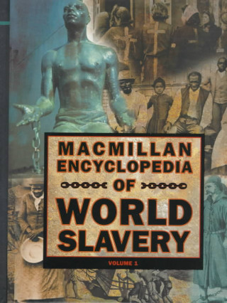 Carte Macmillan Encyclopedia of World Slavery Macmillan Publishing