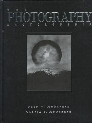 Knjiga Photography Encyclopaedia Gloria S. McDarrah