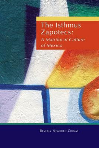 Kniha Isthmus Zapotecs Beverly Chinas