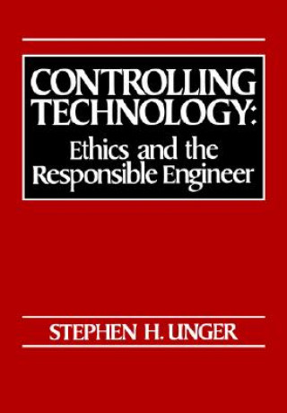 Knjiga Controlling Technology Stephen H. Unger