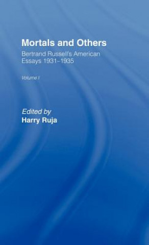 Knjiga Mortals & Others            V1 Bertrand Russell
