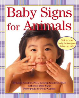Könyv Baby Signs for Animals Linda Acredolo