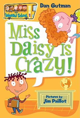 Könyv My Weird School #1: Miss Daisy Is Crazy! Dan Gutman