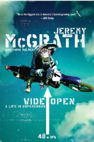 Kniha Wide Open Jeremy McGrath