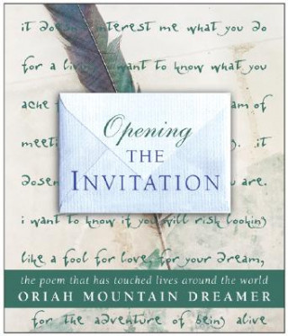 Könyv Opening The Invitation Oriah Mountain Dreamer