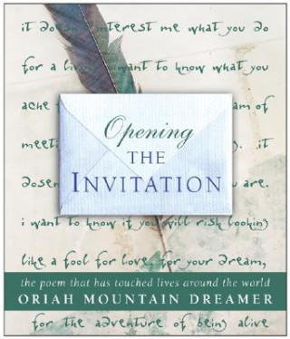 Книга Opening The Invitation Oriah Mountain Dreamer