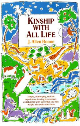 Книга Kinship with All Life Joseph Allen Boone