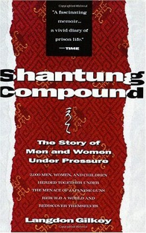 Buch Shantung Compound Langdon Gilkey