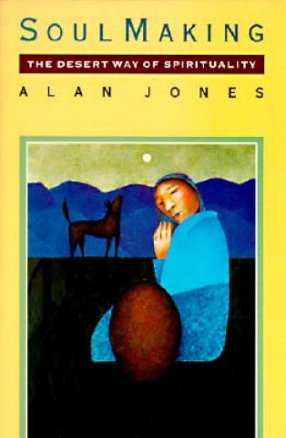 Book Soul Making Alan W. Jones