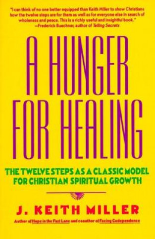 Carte Hunger for Healing J.Keith Miller