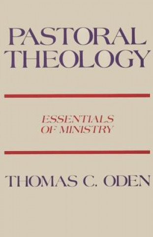 Kniha Pastoral Theology Thomas C. Oden